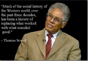 Thomas Sowell replacing what works with what feels good